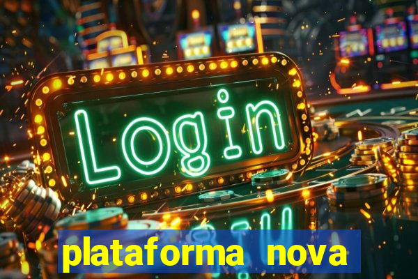 plataforma nova pagando bet